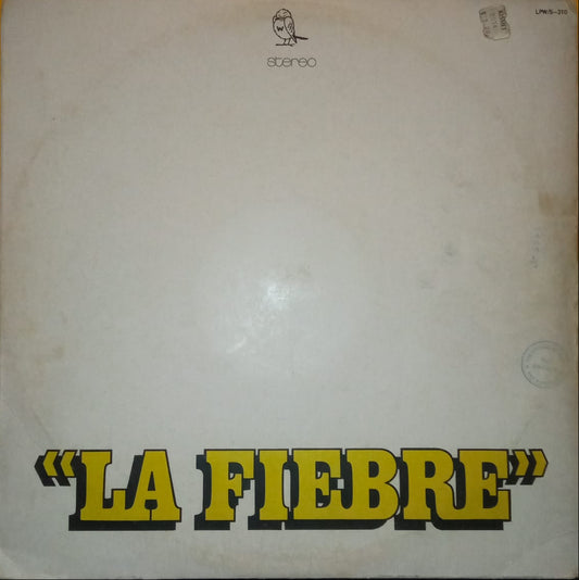 Fiebre Amarilla - La Fiebre (1974, VG+)